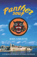 Panther Soup: A European Journey in War and Peace