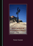 Pantokrator: An Introduction to Orthodoxy