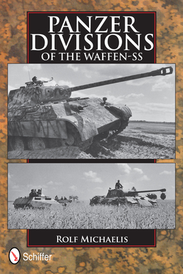Panzer Divisions of the Waffen-SS - Michaelis, Rolf