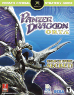 Panzer Dragoon Orta: Prima's Official Strategy Guide