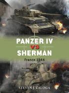Panzer IV Vs Sherman: France 1944