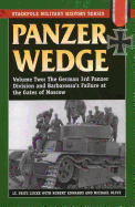 Panzer Wedge: The German 3rd Panzer Division and Barbarossa's Failure at the Gates of Moscow