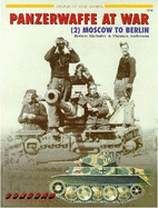 Panzerwaffe at War: Moscow to Berlin