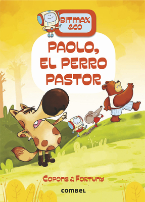 Paolo, El Perro Pastor - Copons, Jaume, and Fortuny, Liliana (Illustrator)