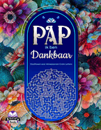 Pap, ik ben dankbaar: doolhoven voor volwassenen grote letters. Dankbare berichten aan papa, cadeaus voor vaders (dankbaarheids- en dankzeggingswoorden om papa te waarderen), Leuke puzzels en logische spellen voor mannen