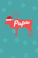 Papa: Gift for Father, Dad or Daddy Christmas Holiday Celebration College Ruled Composition Notebook w/ Reindeer Wearing a Santa Claus Hat on Blue Ice Crystals Cover Design