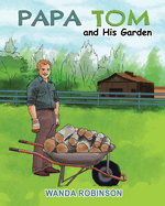 Papa Tom and His Garden