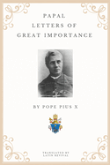 Papal Letters of Great Importance
