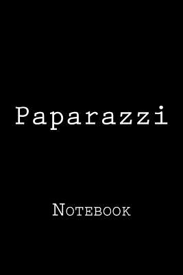 Paparazzi: Notebook - Wild Pages Press