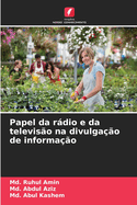 Papel da rdio e da televis?o na divulga??o de informa??o