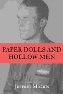 Paper Dolls & Hollow Men