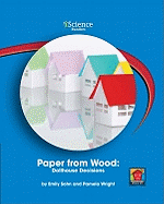 Paper from Wood: Dollhouse Decisions