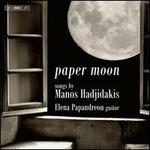 Paper Moon: Songs by Manos Hadjidakis