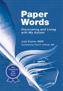 Paper Words: Discovering and Living with My Autism