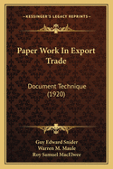 Paper Work In Export Trade: Document Technique (1920)