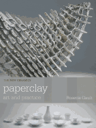 Paperclay: Art and Practice