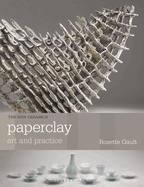 Paperclay: Art and Practice