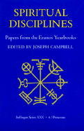 Papers from the Eranos Yearbooks, Eranos 4: Spiritual Disciplines