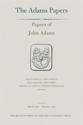 Papers of John Adams - Adams, John, and Georgini, Sara (Editor), and Martin, Sara (Editor)