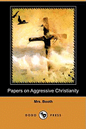 Papers on Aggressive Christianity (Dodo Press)