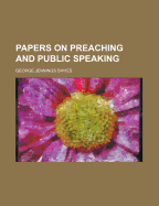 Papers on Preaching and Public Speaking