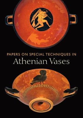Papers on Special Techniques in Athenian Vases - Lapatin, Kenneth
