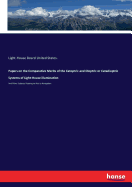 Papers on the Comparative Merits of the Catoptric and Dioptric or Catadioptric Systems of Light-House illumination: And Other Subjects Relating to Aids to Navigation