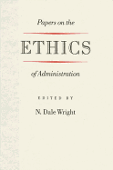 Papers on the Ethics of Administration