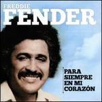 Para Siempre en Mi Corazn - Freddy Fender