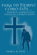 Para Un Tiempo Como Este...: Debemos Caminar En El Poder del Espiritu Santo