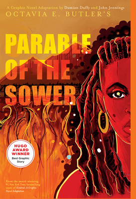 Parable of the Sower: A Graphic Novel Adaptation - Butler, Octavia E, and Duffy, Damian (Adapted by), and Hopkinson, Nalo (Introduction by)