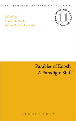 Parables of Enoch: A Paradigm Shift - Bock, Darrell L. (Editor), and Charlesworth, James H., Professor (Editor)