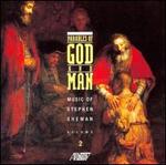 Parables of God and Man: Music of Stephen Shewan, Vol. 2