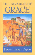 Parables of Grace - Capon, Robert Farrar