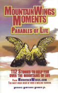 Parables of Life: 112 Stories to Help You Over the Mountains of Life - Bronner, Nathaniel Hawthorne, Jr.
