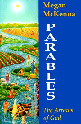 Parables: The Arrows of God - McKenna, Megan