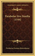 Parabolae Sive Similia (1544)