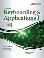Paradigm Keyboarding and Applications I: Sessions 1-60 Using Microsoft Word 2010 - Mitchell, William, and King, Patricia, and Ronald, Kapper