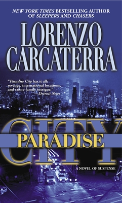 Paradise City: A Novel of Suspense - Carcaterra, Lorenzo
