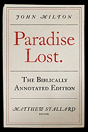 Paradise Lost: The Biblically Annotated Edition - Milton, John, and Stallard, Matthew (Editor)