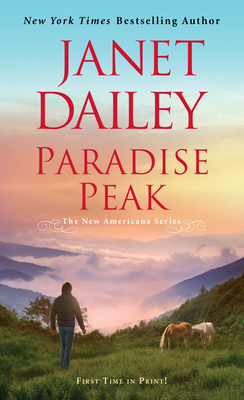 Paradise Peak: A Riveting and Tender Novel of Romance - Dailey, Janet