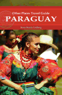 Paraguay (Other Places Travel Guide)