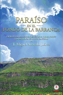 Paraiso En El Fondo de la Barranca