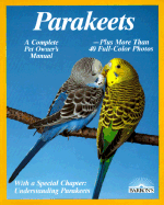 Parakeets: How to Take Care of Them and Understand Them - Wolter, Annette