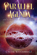 Parallel Agenda: The conclusion to the Zartoto series