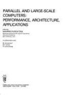 Parallel and Large-Scale Computers: Performance, Architecture, Applications - Ruschitzka, Manfred