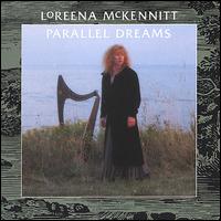 Parallel Dreams - Loreena McKennitt