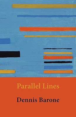 Parallel Lines - Barone, Dennis