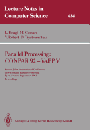 Parallel Processing: Conpar 92 -- Vapp V: Second Joint International Conference on Vector and Parallel Processing, Lyon, France, September 1-4, 1992 Proceedings