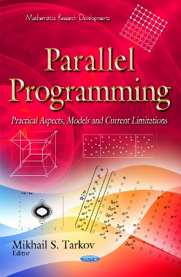 Parallel Programming: Practical Aspects, Models & Current Limitations - Tarkov, Mikhail S (Editor)